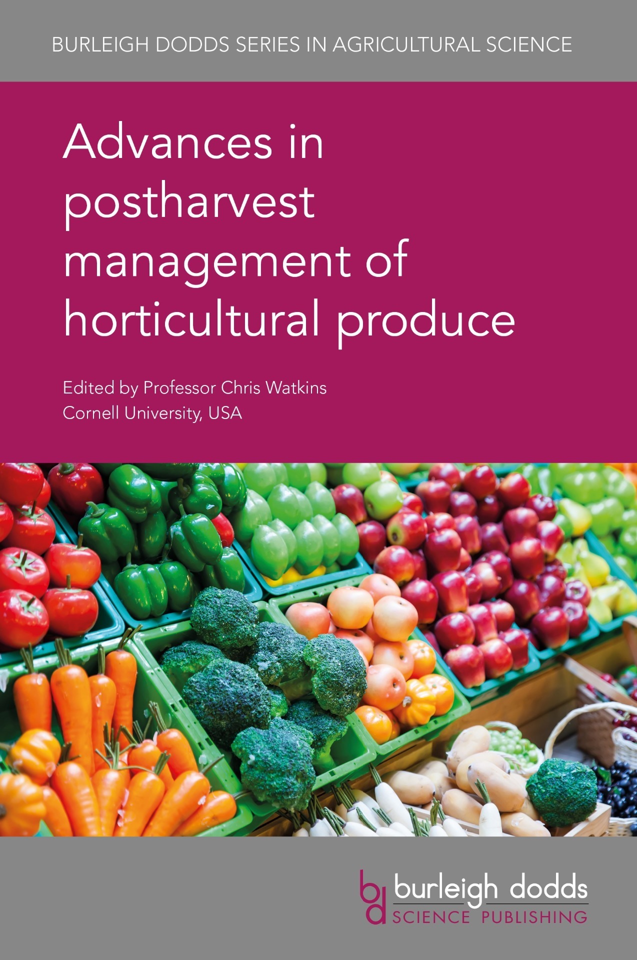 Advances in postharvest management of horticultural produce