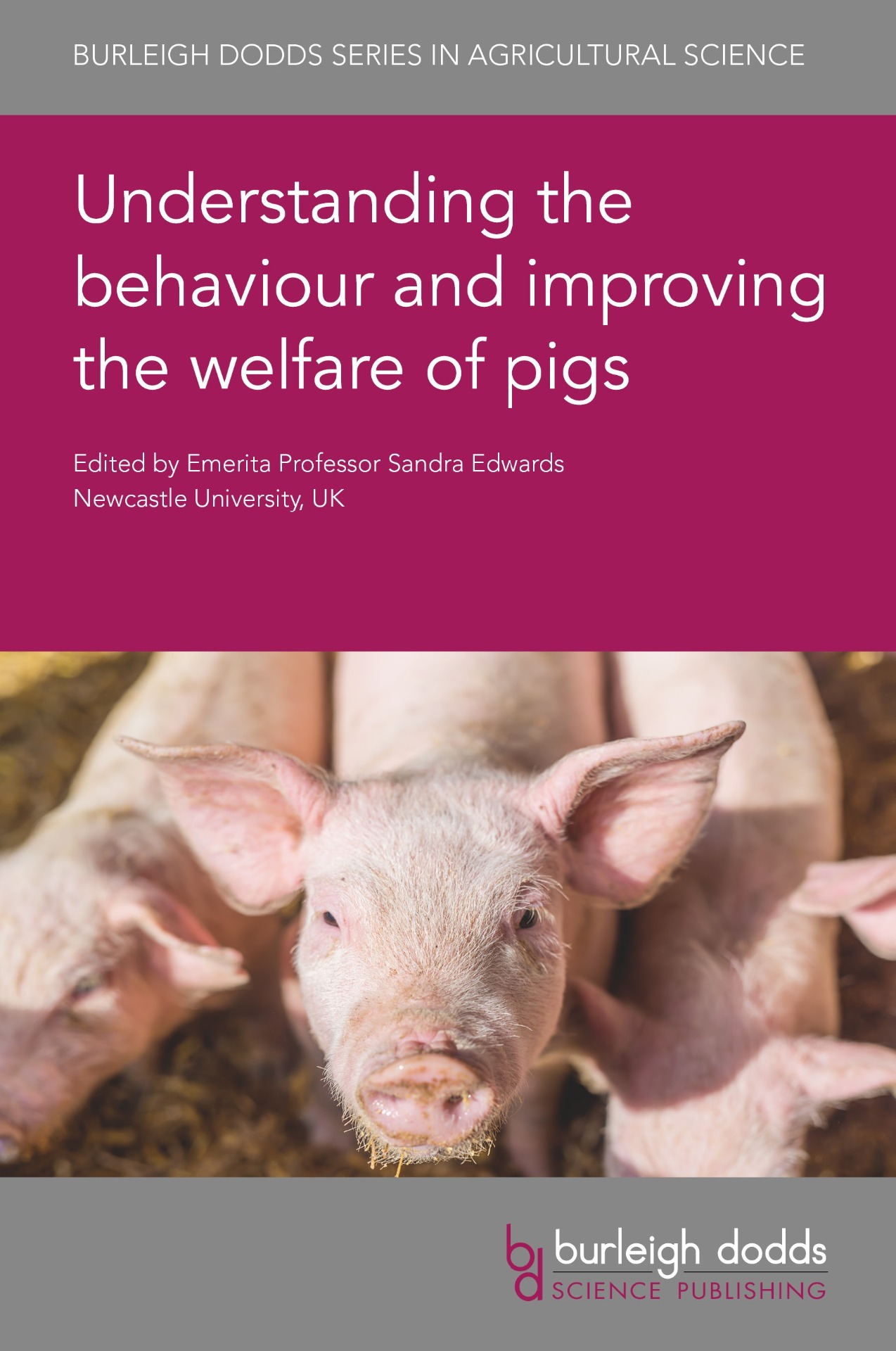 Understanding the behaviour and improving the welfare of pigs - Cover image