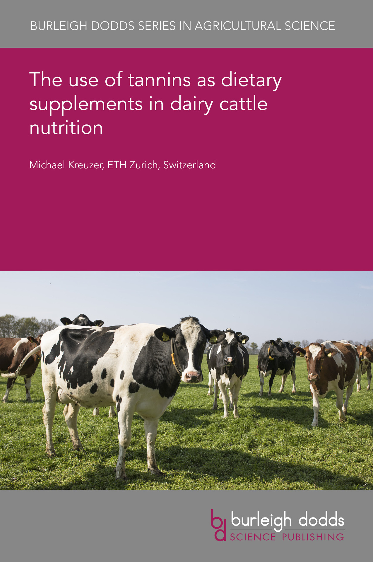 The use of tannins as dietary supplements in dairy cattle nutrition