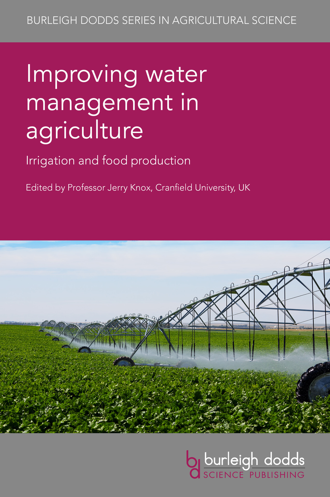 Improving water management in agriculture: Irrigation and food production