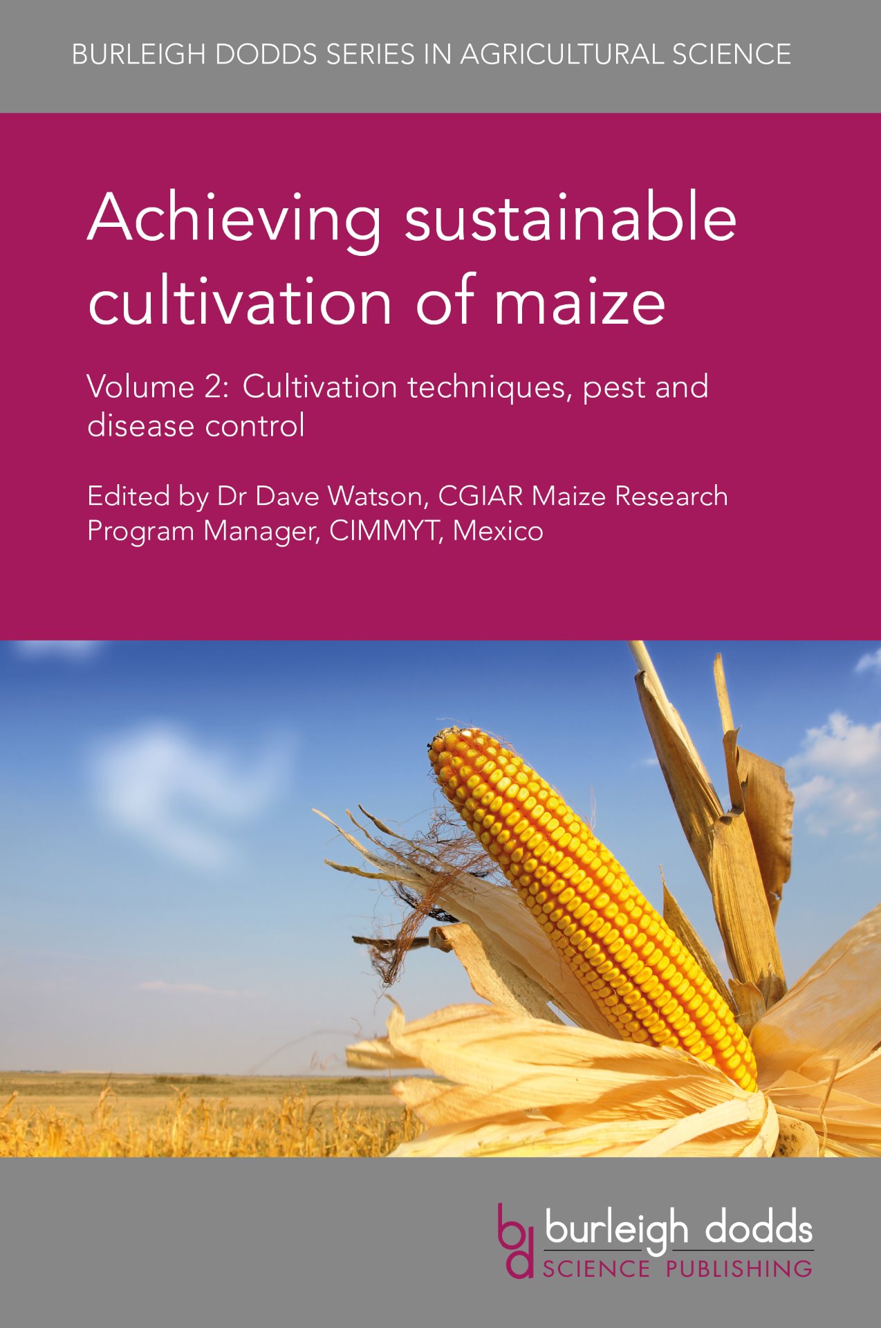 Achieving sustainable cultivation of maize Volume 2