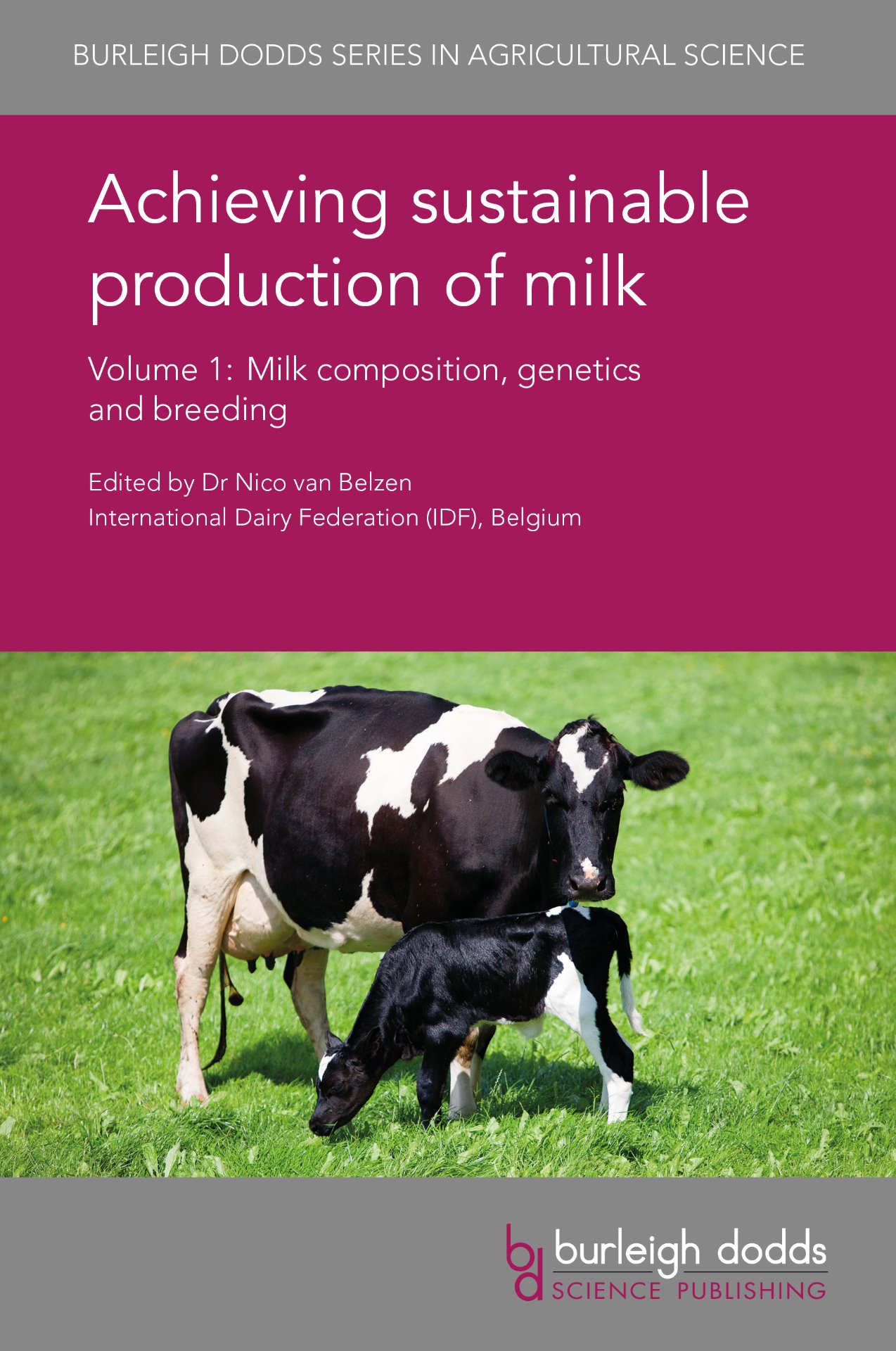 Achieving sustainable production of milk Volume 1
