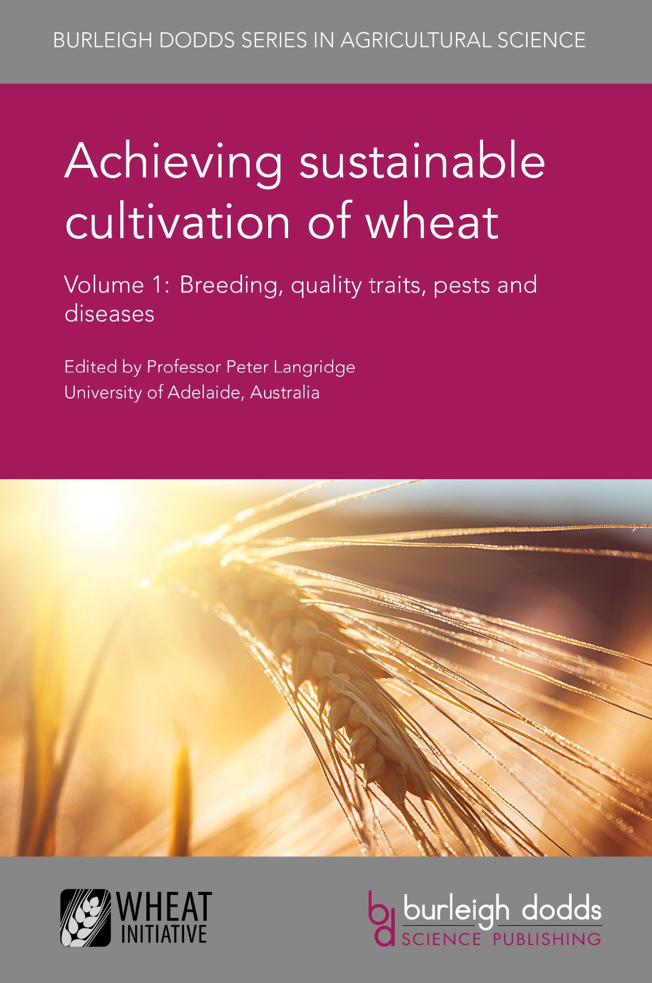 Achieving sustainable cultivation of wheat Volume 1