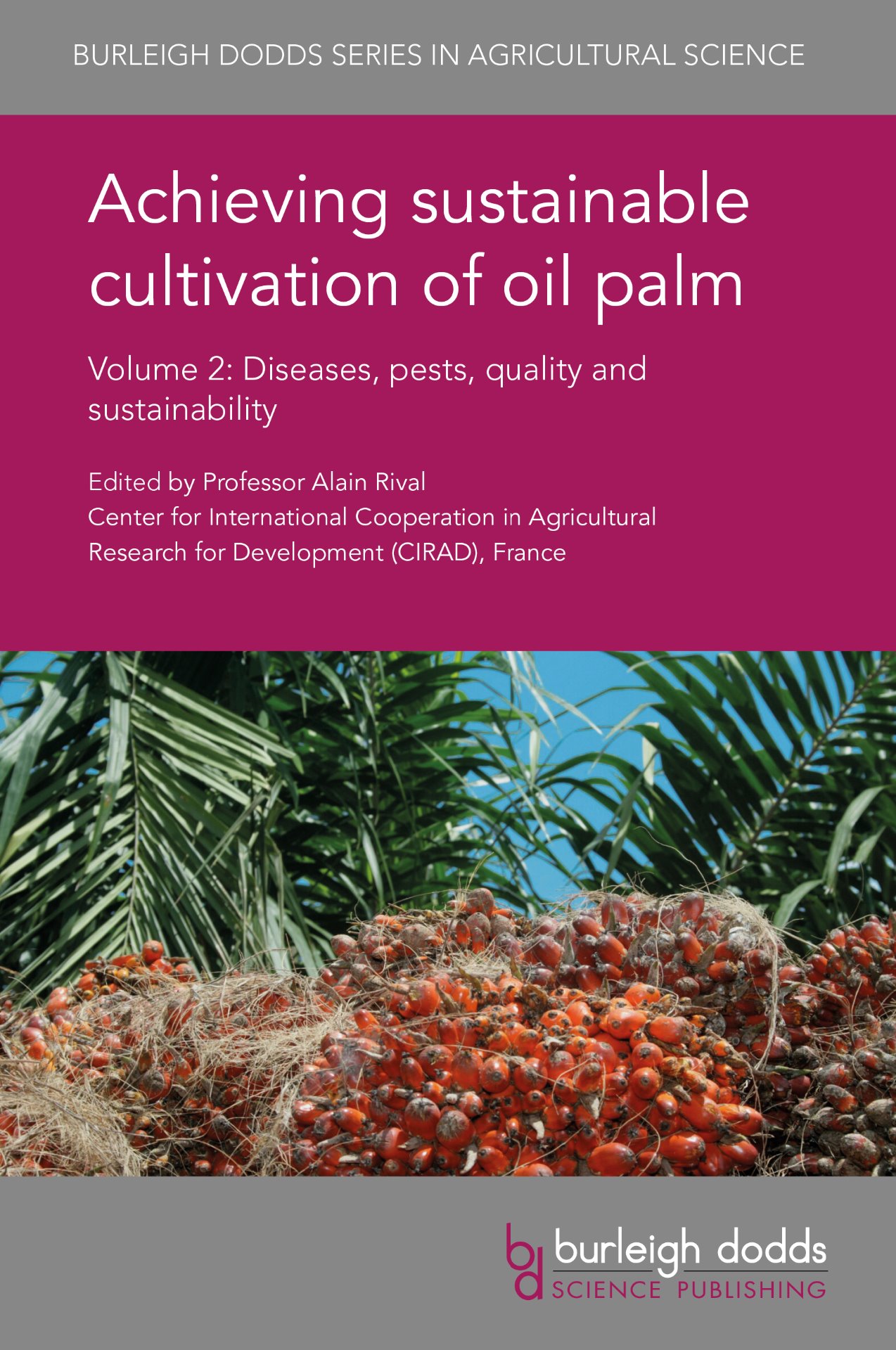 Achieving sustainable cultivation of oil palm